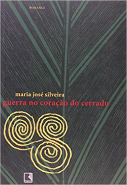 Guerra No Coracao Do Cerrado
