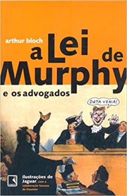 A Lei De Murphy E Os Advogados