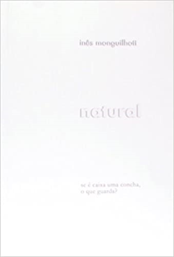 Natural - Se E Caixa Uma Concha O Que Guarda?