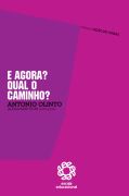 E Agora Qual O Caminho
