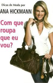 Com Que Roupa Que Eu Vou?