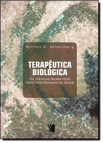 Terapeutica Biologica - Em Doencas Reumaticas Para Profissionais Da Saude