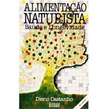 Alimentacao Naturista - Saude E Longevidade