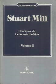 Stuart Mill V. Ii Principios De Economia Politica - Os Economistas
