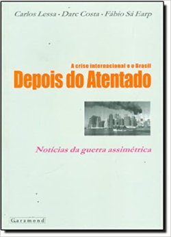 A Crise Internacional E O Brasil Depois Do Atentado - Noticias Da Guerra Assimetrica