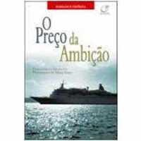 O Preco Da Ambicao - Pelo Espirito Do Irmao Ivo