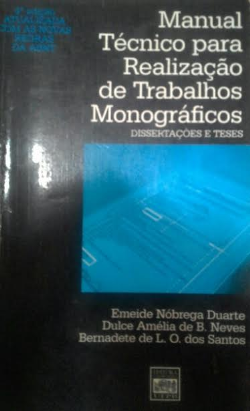 Manual Tecnico Para Realizacao De Trabalhos Monograficos - Dissertacoes E Teses