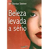 Beleza Levada A Serio
