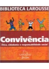 Convivencia - Etica, Cidadania E Responsabilidade