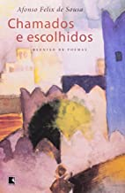 Chamados E Escolhidos - Reuniao De Poemas