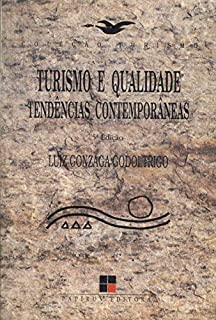 Turismo E Qualidade - Tendenciais Contemporan