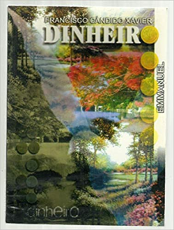 Dinheiro - Pelo Espirito Emmanuel