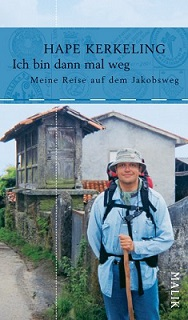 Ich Bin Dann Mal Weg - Meine Reise Auf Dem Jakobsweg