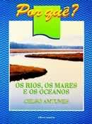 Rios, Os Mares E Os Oceanos, Os