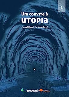 Um convite à utopia V. 01