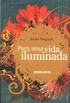 Para Uma Vida Iluminada