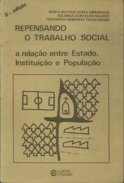 Repensando O Trabalho Social - A Relacao Entre Estado, Instituicao E Populacao