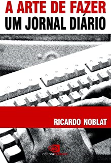 A Arte De Fazer Um Jornal Diario