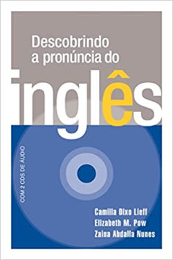 Descobrindo A Pronuncia Do Ingles - Incluindo 2 Cds
