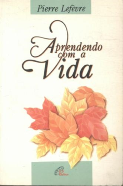 Aprendendo Com A Vida - Grandes Verdades Em Pequenas Historias