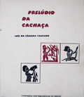 Preludio Da Cachaca - Etnografia, Historia E Sociologia Da Aguardente No Brasil