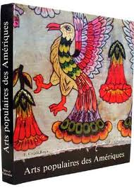 Arts Populaires Des Ameriques