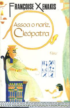 Assoa O Nariz, Cleopatra