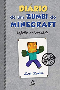 Diario De Um Zumbi Do Minecraft V.09 - Infeliz Aniversario