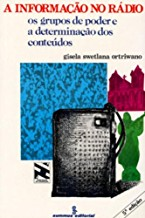 A Informacao No Radio - Os Grupos De Poder E A Determinacao Dos Conteudos