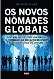Os Novos Nomades Globais