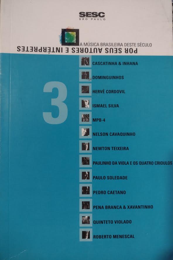 A Musica Brasileira Deste Seculo - Vol 3 - Por Seus Autores E Interpretes