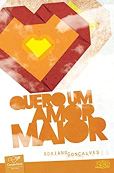 Quero Um Amor Maior