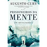 Prisioneiros Da Mente - Os Caceres Mentais