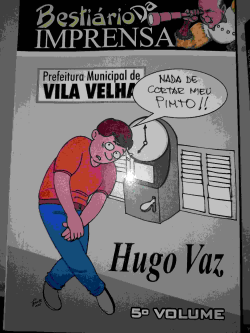 Bestiario Da imprensa - Crimes Dolosos E Culposos Contra A Lingua E A Etica V. 5