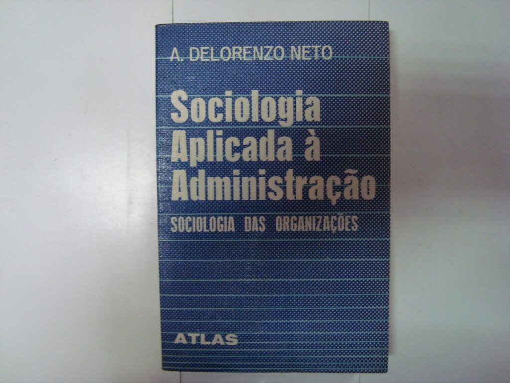 Sociologia Aplicada A Administracao - Sociologia Das Organizaces