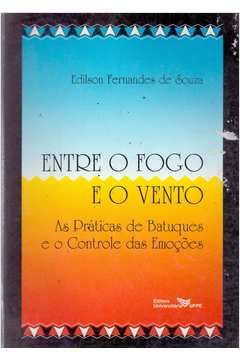 Entre O Fogo E O Vento