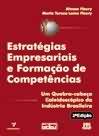 Estrategias Empresariais E Formacao De Competencias - Um Quebra-cabeca Caleidoscopico Da Industria Brasileira
