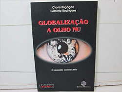 Globalizacao A Olho Nu - O Mundo Conectado