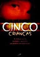 Cinco Crianças