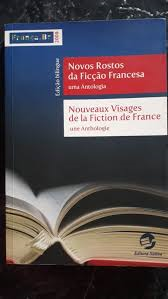 Novos Rostos Da Ficcao Francesa / Nouveaux Visages De La Fiction De France - Bilingue