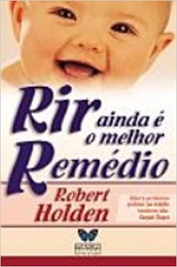 Rir Ainda E O Melhor Remedio