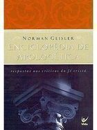 Enciclopedia De Apologetica - Respostas Aos Criticos Da Fe Crista