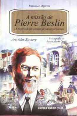 Missao De Pierre Beslim - A Historia De Um Catador De Papeis Parisiense