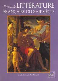 Precis De Litterature - Francais Du Xvii Siecle