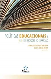 Politicas Educacionais E Resignificacoes Do Curriculo