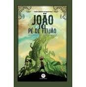 Joao E O Pe De Feijao - Contos Classicos Em Quadrinhos
