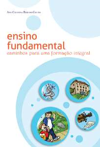 Ensino Fundamental - Caminhos Para Uma Formacao Integral