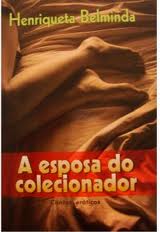 Esposa Do Colecionador, A - Contos Eroticos
