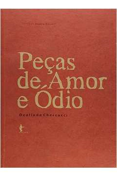 Pecas De Amor E Odio