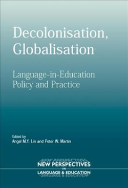 Decolonisation, Globalisation - Language-in-education Policy And Practice
